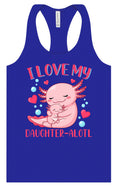 Load image into Gallery viewer, Love My Daughter Alotl Women's Racerback Tank
