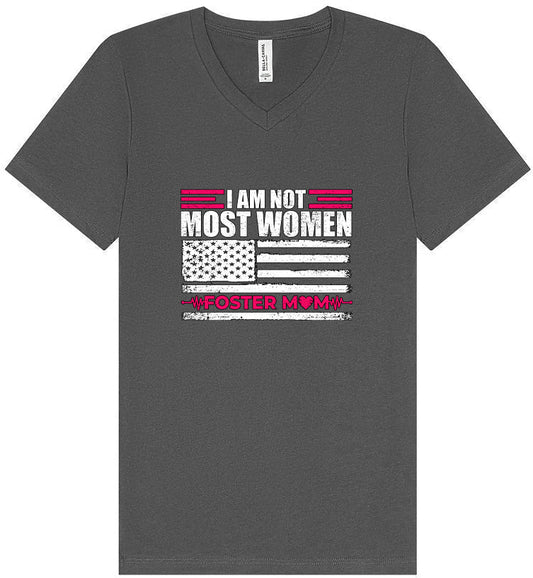 Not Most Women, Foster Mom Unisex V-Neck Shirt