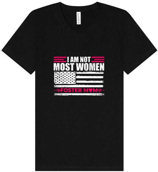 Not Most Women, Foster Mom Unisex V-Neck Shirt
