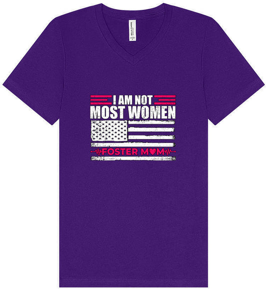 Not Most Women, Foster Mom Unisex V-Neck Shirt