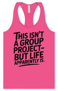 Load image into Gallery viewer, Life is a Group Project Women's Racerback Tank
