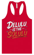 Load image into Gallery viewer, Delulu is the Solulu Women's Racerback Tank
