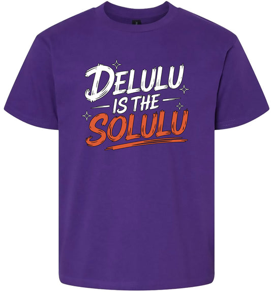 Delulu is the Solulu Children's Gildan Soft Shirt