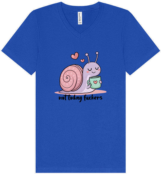 Not Today Snail Unisex V-Neck Shirt
