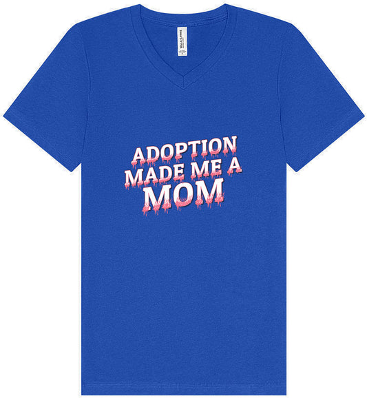 Adoption Made Me a Mom Unisex V-Neck Shirt