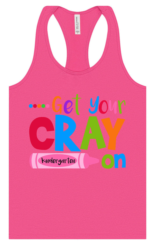 Get Your Kindergarten Cray On Women's Racerback Tank
