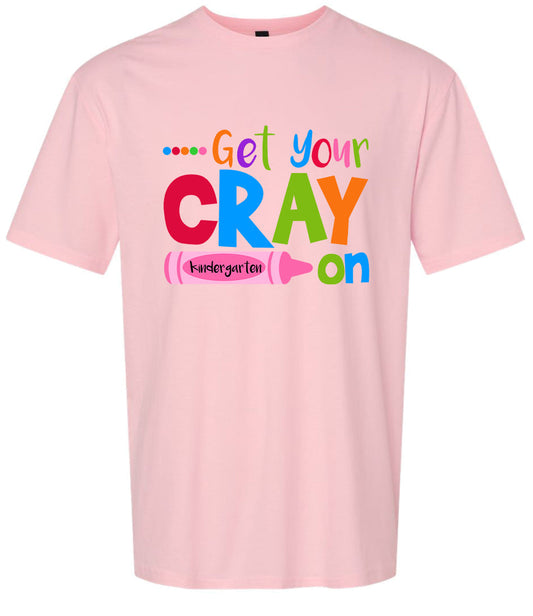 Get Your Kindergarten Cray On Children's Gildan Soft Shirt