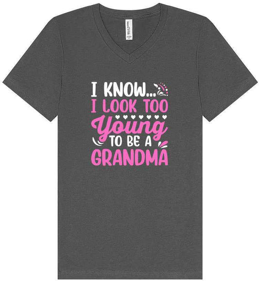 Too Young To Be A Grandma Unisex V-Neck Shirt
