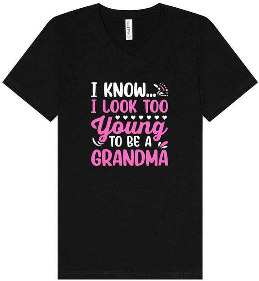 Too Young To Be A Grandma Unisex V-Neck Shirt
