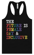 Load image into Gallery viewer, The Future is Female, Gay, and Inclusive Women's Racerback Tank
