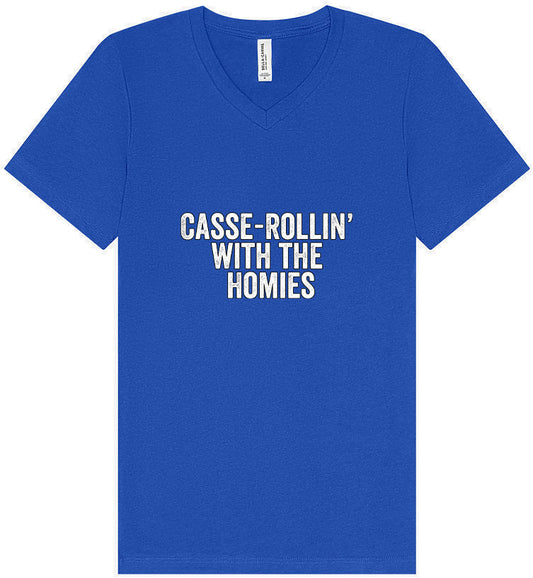 Casserolin with the Homies Unisex V-Neck Shirt
