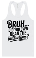 Load image into Gallery viewer, Bruh, Instructions? Women's Racerback Tank
