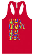 Load image into Gallery viewer, Tie Dye Mom Bruh Women's Racerback Tank
