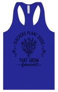 Load image into Gallery viewer, Teachers Plant Seeds Women's Racerback Tank
