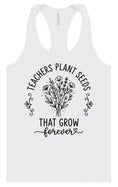 Load image into Gallery viewer, Teachers Plant Seeds Women's Racerback Tank
