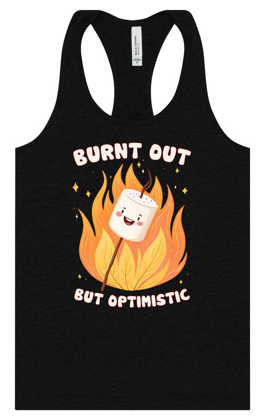 Burnt Out but Optimistic Women's Racerback Tank