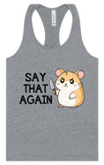 Load image into Gallery viewer, Say That Again Women's Racerback Tank

