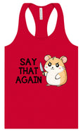 Load image into Gallery viewer, Say That Again Women's Racerback Tank
