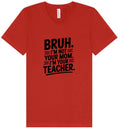 Load image into Gallery viewer, Bruh Not Your Mom  Unisex V-Neck Shirt
