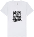 Load image into Gallery viewer, Bruh Not Your Mom  Unisex V-Neck Shirt
