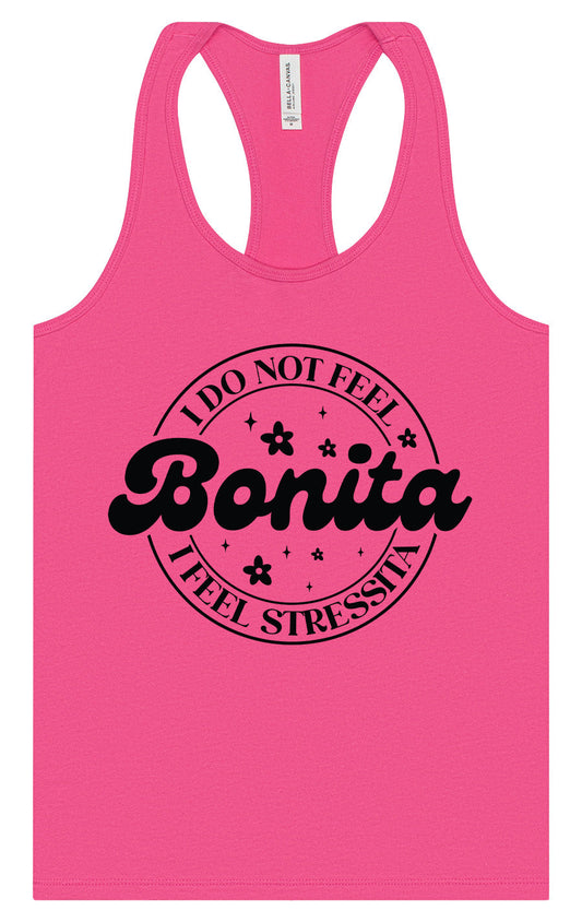 Not Bonita, Stressita Women's Racerback Tank