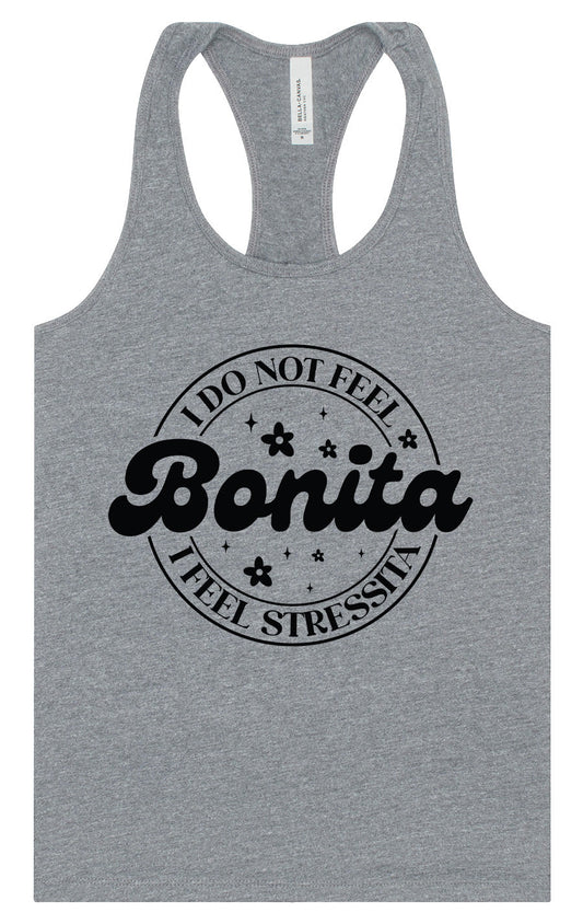 Not Bonita, Stressita Women's Racerback Tank