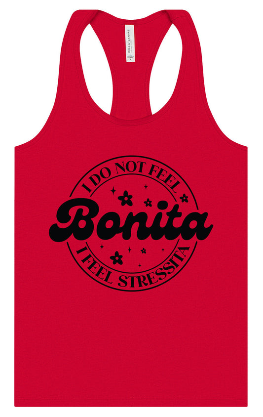 Not Bonita, Stressita Women's Racerback Tank