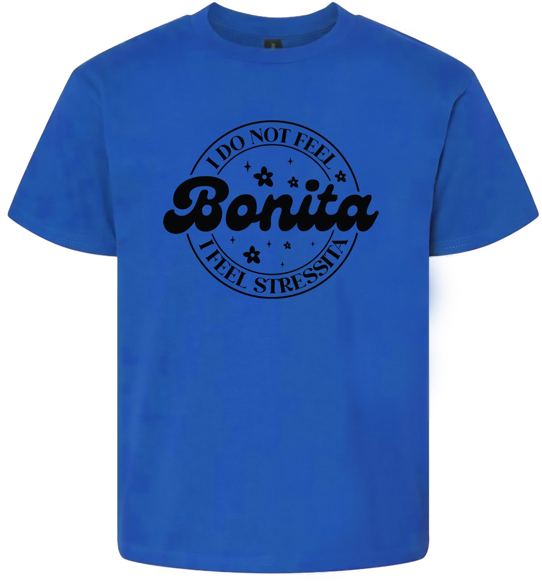 Not Bonita, Stressita Children's Gildan Soft Shirt