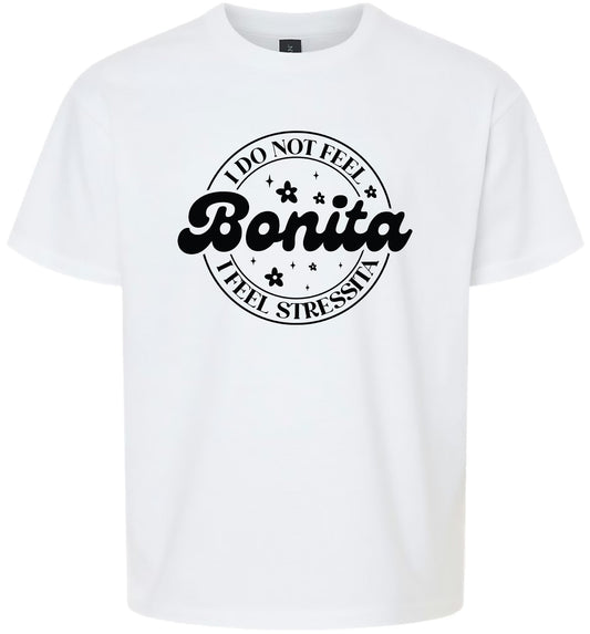 Not Bonita, Stressita Children's Gildan Soft Shirt