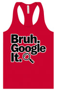 Load image into Gallery viewer, Bruh Google It Women's Racerback Tank
