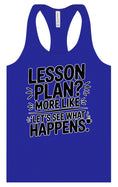 Load image into Gallery viewer, Lesson Plan - See What Happens Women's Racerback Tank
