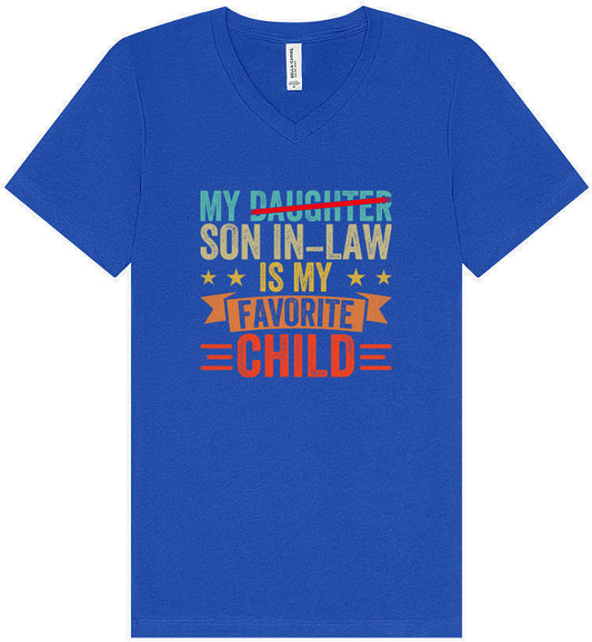 Son in Law is My Favorite Unisex V-Neck Shirt