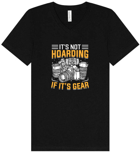 Photography Not Hoarding, It's Gear Unisex V-Neck Shirt