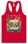 Load image into Gallery viewer, Grow Freely, Bloom Wildly Women's Racerback Tank
