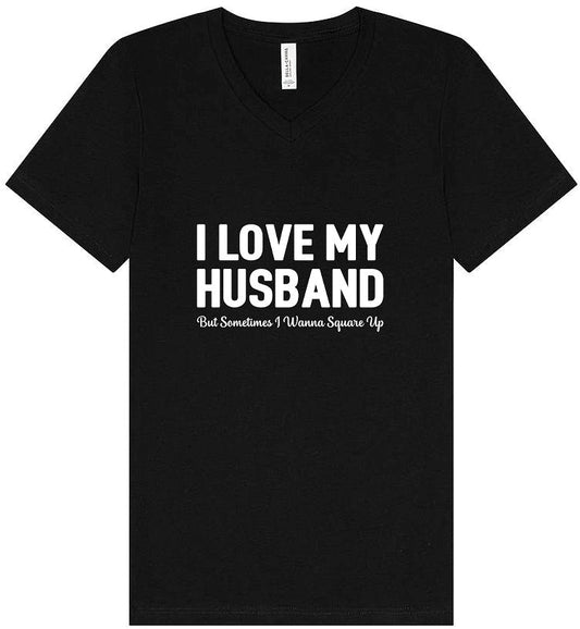 Love My Husband But Wanna Square Up Unisex V-Neck Shirt