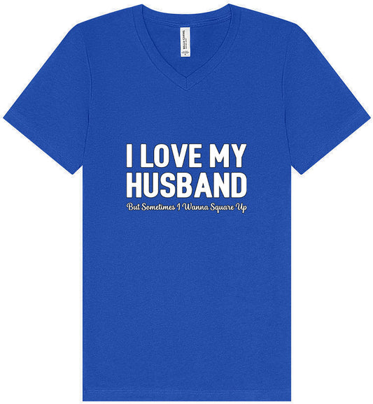 Love My Husband But Wanna Square Up Unisex V-Neck Shirt