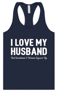 Load image into Gallery viewer, Love My Husband But Wanna Square Up Women's Racerback Tank
