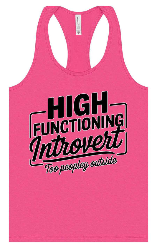 High Functioning Introvert Women's Racerback Tank