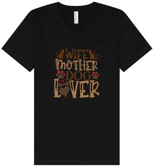 Wife, Mother, Dog Lover Unisex V-Neck Shirt