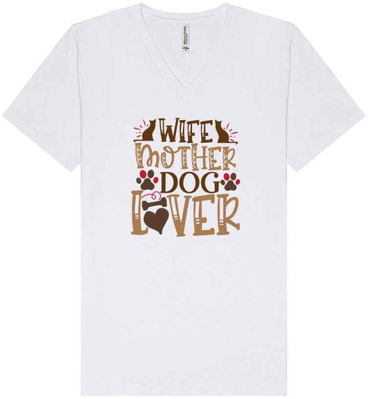 Wife, Mother, Dog Lover Unisex V-Neck Shirt