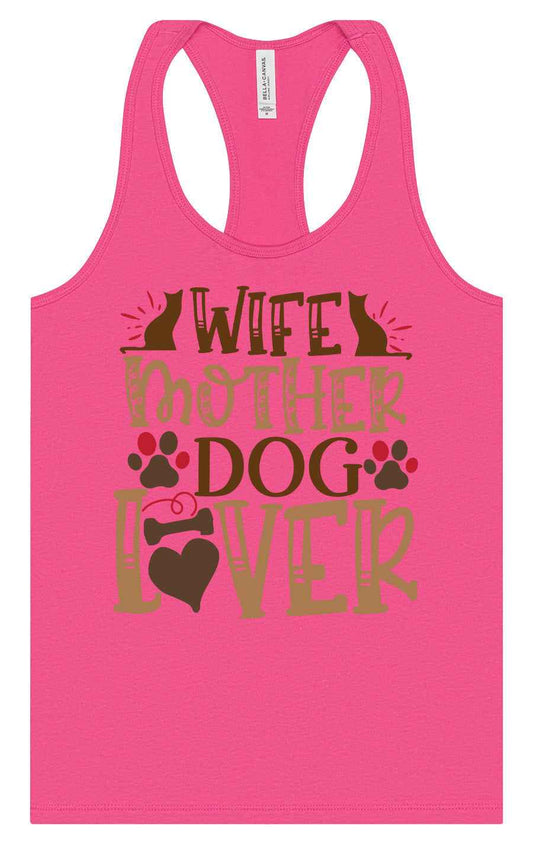 Wife, Mother, Dog Lover Women's Racerback Tank