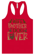 Load image into Gallery viewer, Wife, Mother, Dog Lover Women's Racerback Tank
