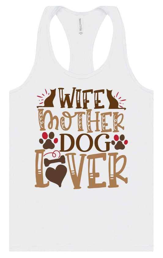 Wife, Mother, Dog Lover Women's Racerback Tank