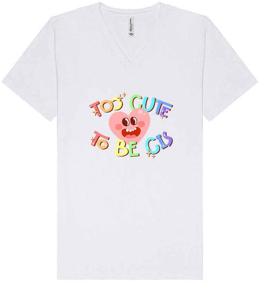 Too Cute to Be CIS Unisex V-Neck Shirt