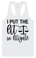 Load image into Gallery viewer, I Put the Lit in Litigate Women's Racerback Tank
