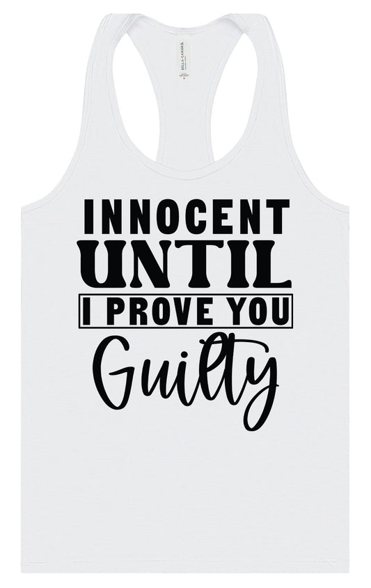 Innocent Until I Prove You Guilty Women's Racerback Tank