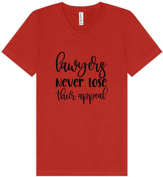 Lawyers Never Lose Their Appeal Unisex V-Neck Shirt