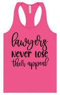 Load image into Gallery viewer, Lawyers Never Lose Their Appeal Women's Racerback Tank
