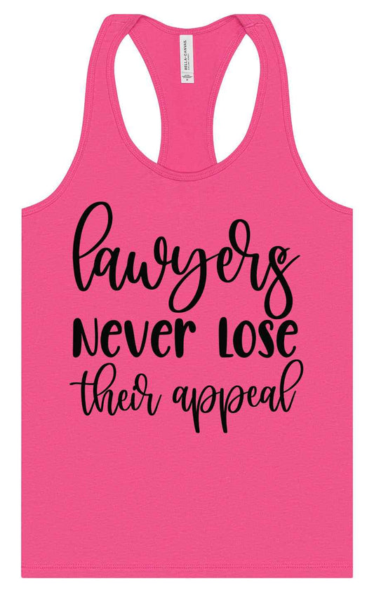 Lawyers Never Lose Their Appeal Women's Racerback Tank