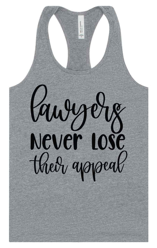 Lawyers Never Lose Their Appeal Women's Racerback Tank